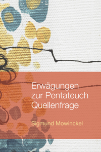 Erwägungen Zur Pentateuch Quellenfrage