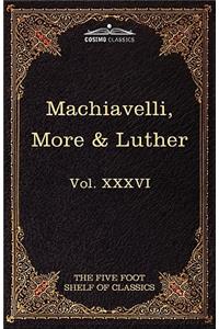 Machiavelli, More & Luther