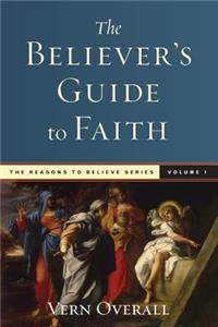 The Believer's Guide to Faith