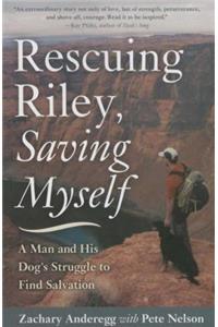 Rescuing Riley, Saving Myself