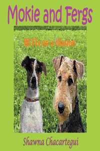 Mokie and Fergs