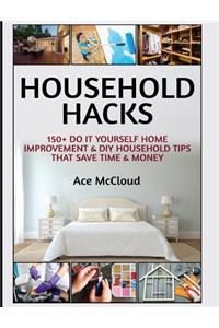 Household Hacks