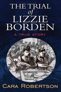 The Trial of Lizzie Borden