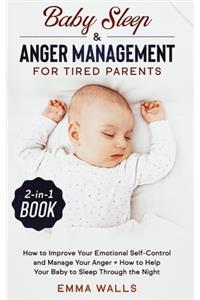 Baby Sleep and Anger Management for Tired Parents 2-in-1 Book