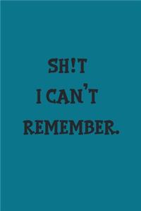 shit I can't remember notebook
