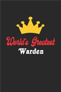 World's Greatest Warden Notebook - Funny Warden Journal Gift