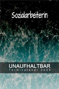 Sozialarbeiterin - UNAUFHALTBAR - Terminplaner 2020