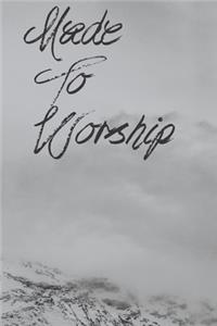 Made To Worship