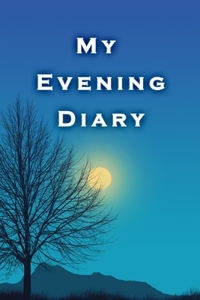 My Evening Diary