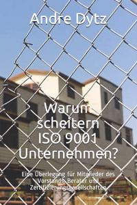 Warum scheitern ISO 9001 Unternehmen?