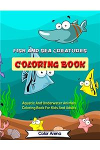 Fish and Sea Creatures Coloring Book