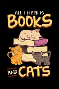 All I Need Is Books And Cats