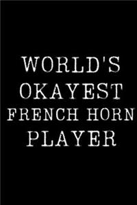 World's Okayest French Horn Player