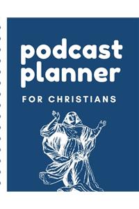 Podcast Planner For Christians