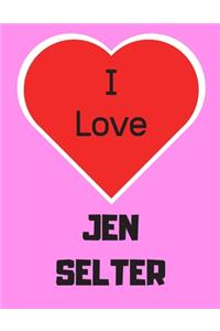 I love JEN SELTER