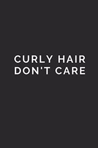 Curly Hair Don't Care