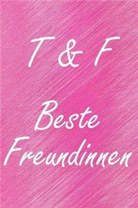 T & F. Beste Freundinnen