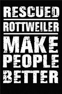 Rescued Rottweiler Make People Better