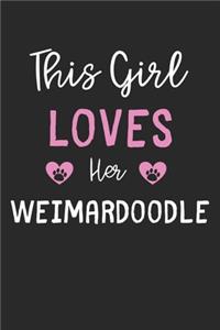 This Girl Loves Her Weimardoodle