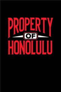 Property of Honolulu: 6x9 - notebook - 120 pages - lined