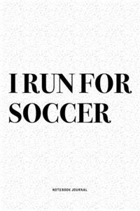 I Run For Soccer