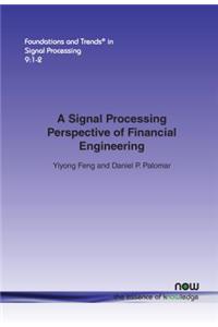 Signal Processing Perspective on Financial Engineering