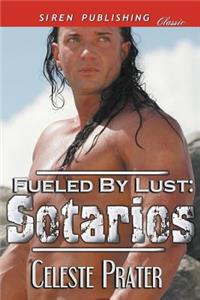 Fueled by Lust: Sotarios (Siren Publishing Classic)