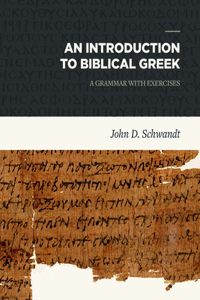 Introduction to Biblical Greek