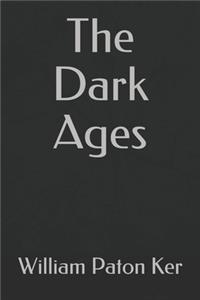The Dark Ages