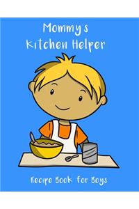 Mommy's Kitchen Helper - Recipe Book For Boys
