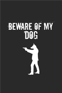 Beware of my dog