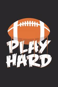 play hard