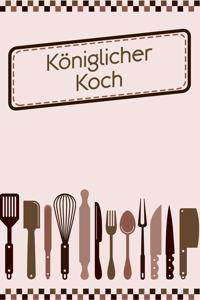 Königlicher Koch
