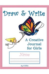 Draw & Write a Creative Journal for Girls