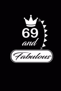 69 and Fabulous