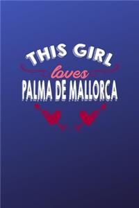 This girl loves Palma de Mallorca