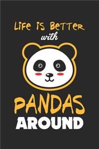 Life is Better With Pandas Around