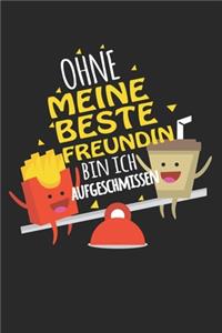 Ohne meine beste Freundin bin ich aufgeschmissen