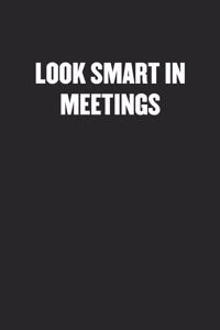 Look Smart in Meetings