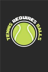 Tennis requires balls