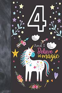 4 And I Believe In Magic