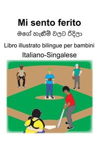 Italiano-Singalese Mi sento ferito Libro illustrato bilingue per bambini