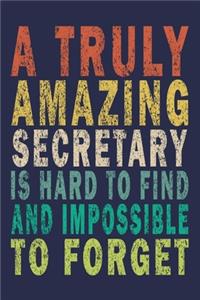 A Truly Amazing Secretary Is Hard To Find And Impossible To Forget