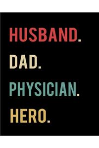 Husband Dad Physician Hero