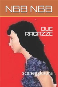 Due Ragazze