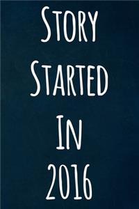 Story Started In 2016