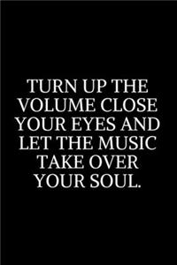 Turn Up The Volume