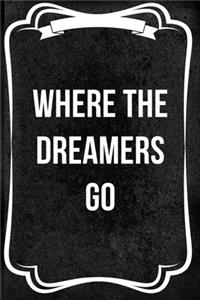 Where The Dreamers Go