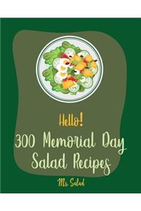 Hello! 300 Memorial Day Salad Recipes