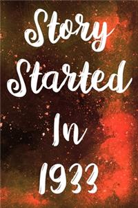 Story Started In 1933